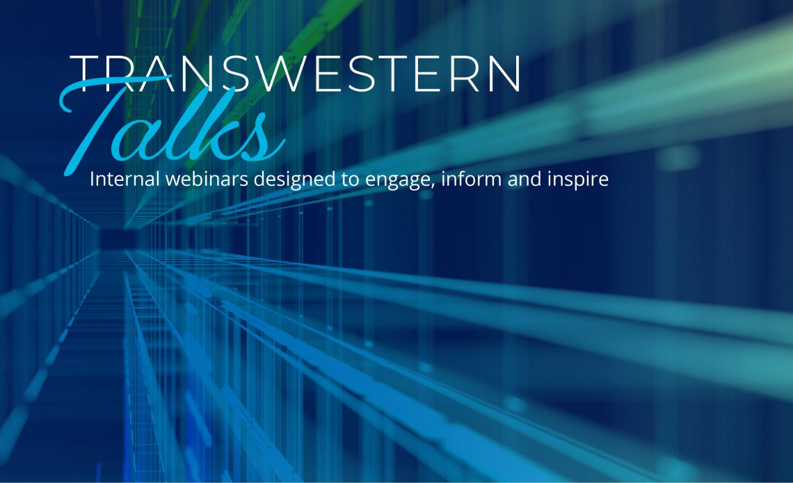 Transwestern Talks